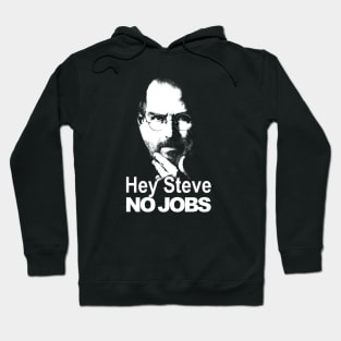 No Jobs Hoodie